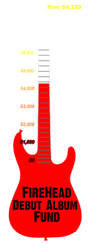 Help Fund Fire Head's Debut Ablum Help Fund Fire Head's Debut Ablum